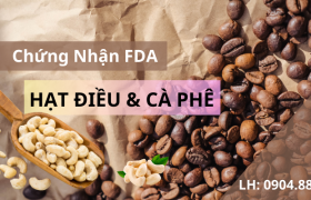 Chứng Nhận FDA Cho Hạt Điều Và Cà Phê