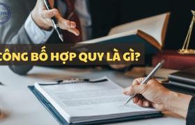 Công bố hợp quy là gì? Dịch vụ và hướng dẫn quy trình công bố