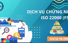 Cấp Chứng Nhận ISO 22000 Hệ thống quản lý an toàn thực phẩm (FSMS)