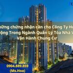 Những chứng nhận cần cho Công Ty Hoạt Động Trong Ngành Quản Lý Tòa Nhà Và Vận Hành Chung Cư