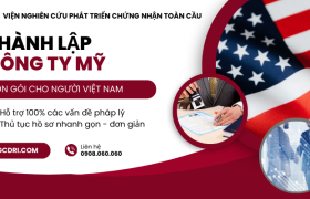 Thành Lập Công Ty Mỹ (LLC) cho người Việt Nam [Trọn Gói] 2024