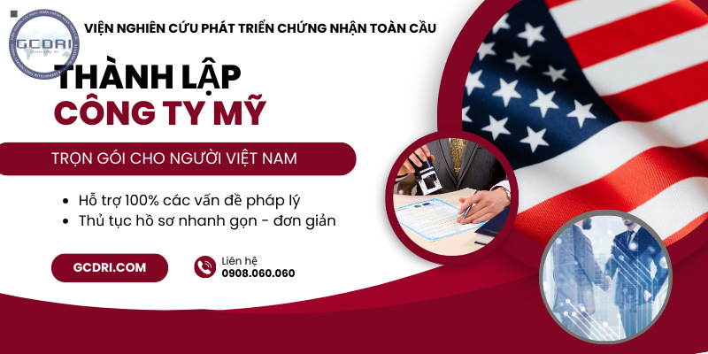 Thành Lập Công Ty Mỹ (LLC) cho người Việt Nam [Trọn Gói] 2024