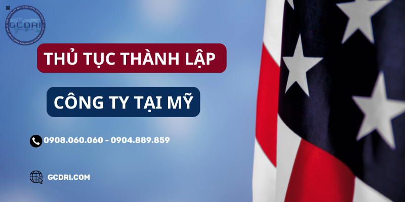 Thủ tục thành lập công ty tại Mỹ [Mới nhất 2024]