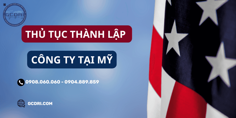 Thủ Tục Thành Lập Công Ty Tại Mỹ [Mới Nhất 2024] - Thủ Tục Thành Lập Công Ty Tại Mỹ