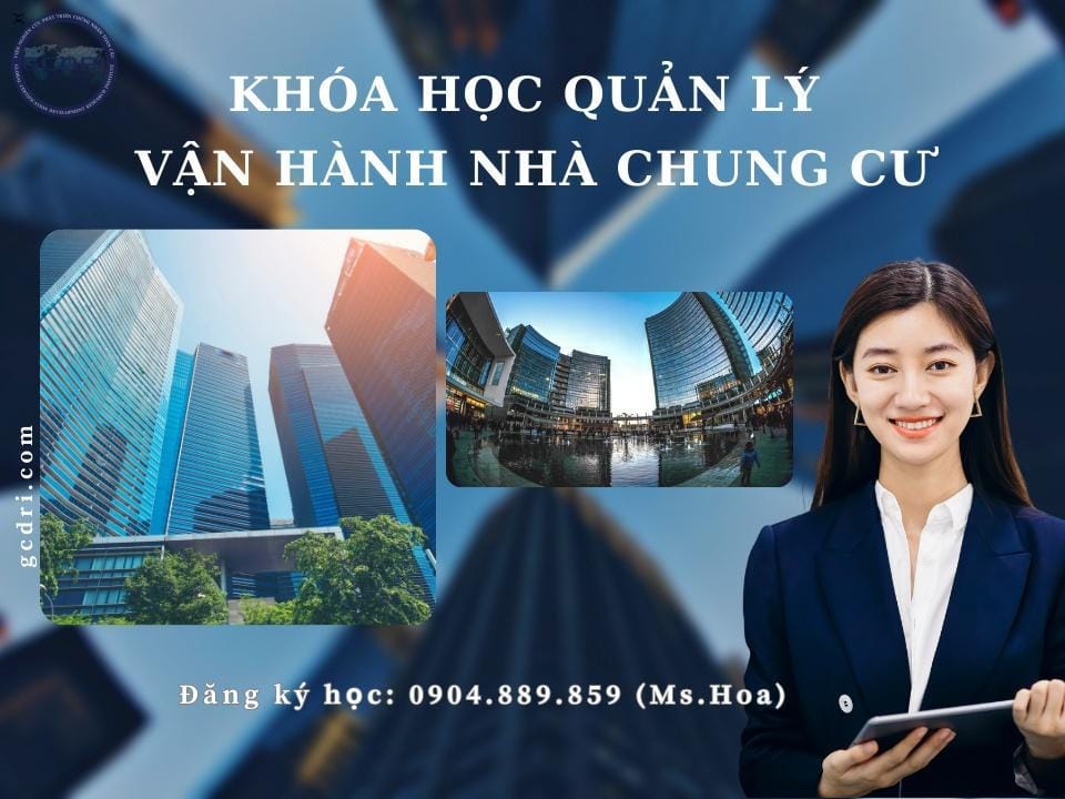 Khóa Học Chứng Chỉ Quản Lý Vận Hành Nhà Chung Cư