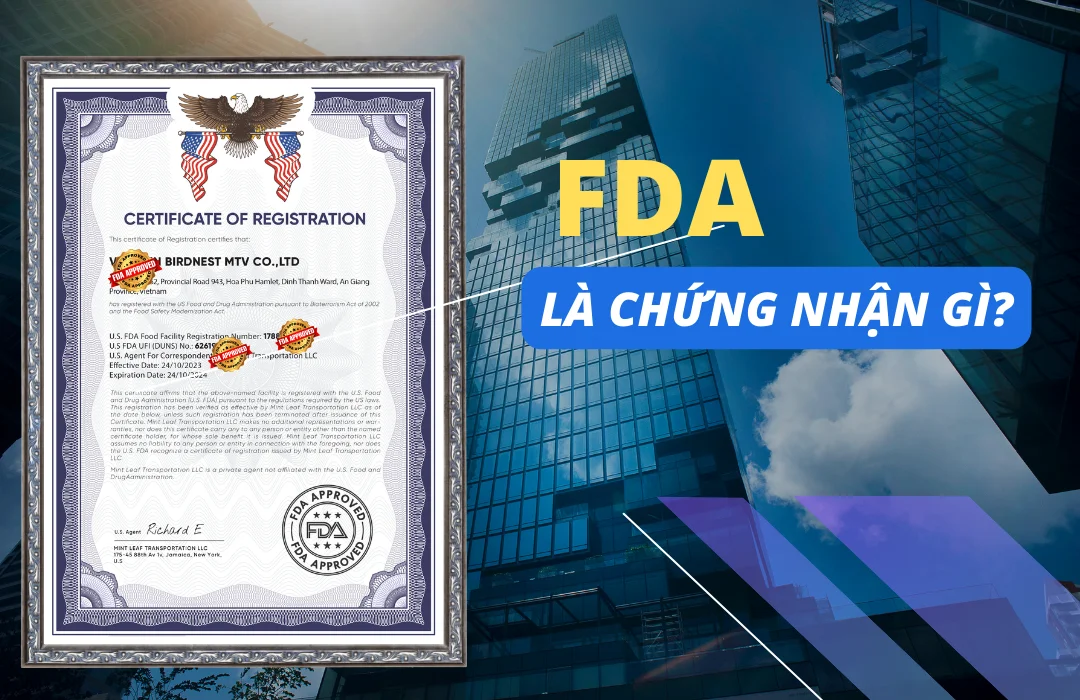 FDA là chứng nhận gì? Tìm hiểu thông tin về FDA